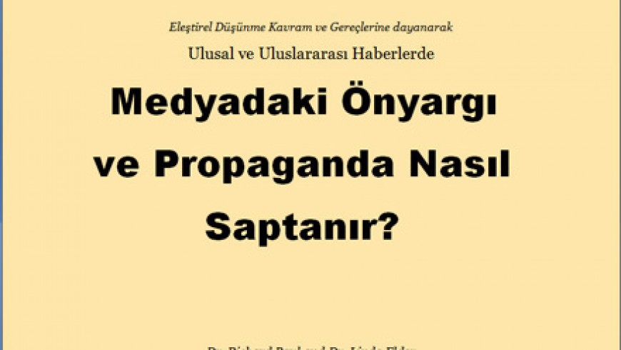MEDYADAKİ ÖNYARGI VE PROPAGANDA NASIL SAPTANIR?