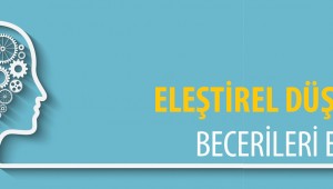 Eleştirel Düşünme Becerileri Eğitimi